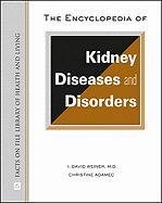 Imagen de archivo de The Encyclopedia of Kidney Diseases and Disorders a la venta por Better World Books