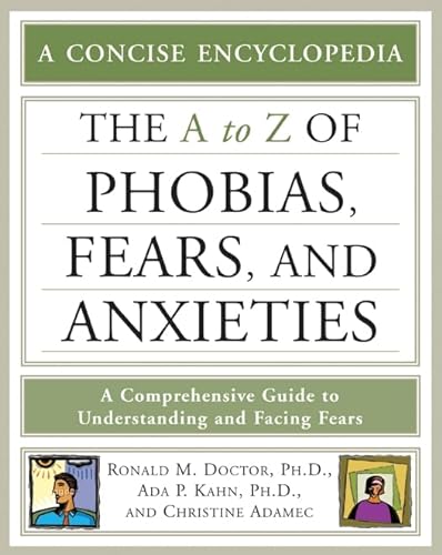 

The A-Z of Phobias, Fears, and Anxieties (Facts on File Library of Health & Living)