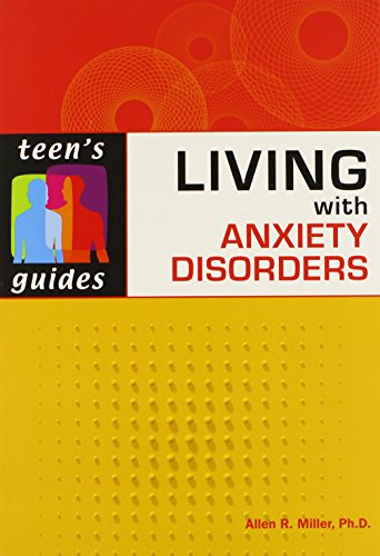 9780816075591: Living with Anxiety Disorders (Teen's Guides)