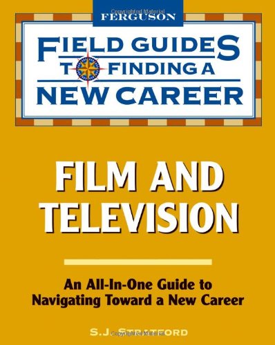 9780816075980: Film and Television (Field Guides to Finding a New Career)