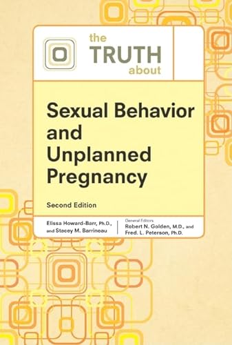 Beispielbild fr The Truth about Sexual Behavior and Unplanned Pregnancy zum Verkauf von More Than Words