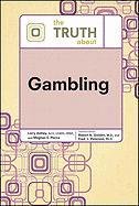Stock image for The Truth about Gambling Truth about Facts on File for sale by PBShop.store US