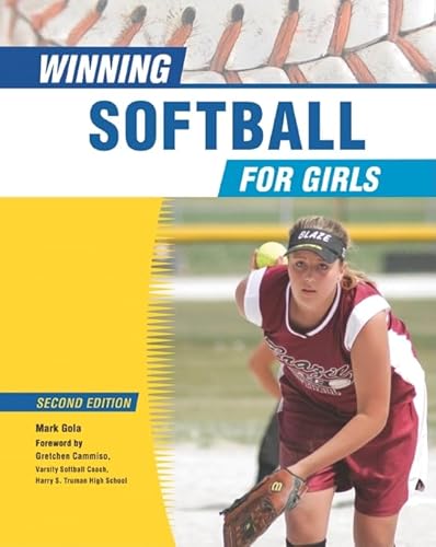 Beispielbild fr Winning Softball for Girls, Second Edition zum Verkauf von Better World Books: West