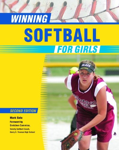 Stock image for Winning Softball for Girls, Second Edition for sale by Better World Books