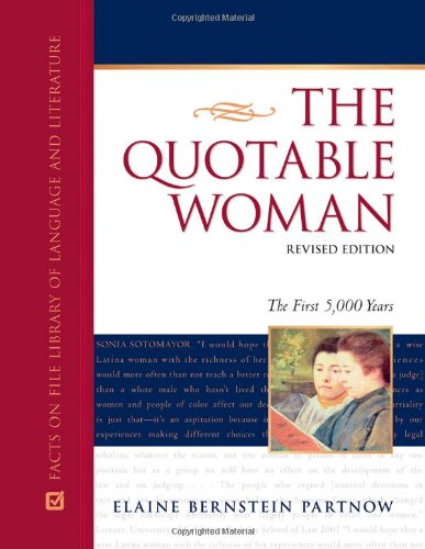 Stock image for The Quotable Woman: The First 5,000 Years for sale by St Vincent de Paul of Lane County