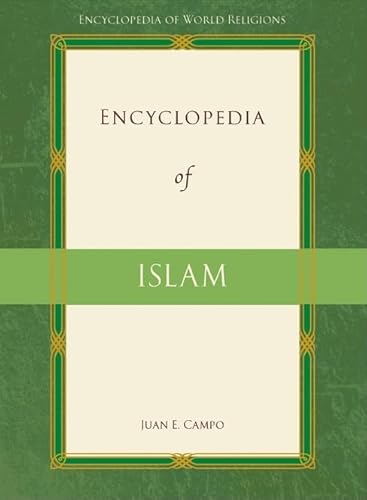 9780816077458: Encyclopedia of Islam (Encyclopedia of World Religions)