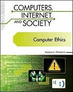 Beispielbild fr Computer Ethics (Computers, Internet, and Society) zum Verkauf von SecondSale