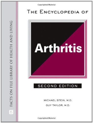 Imagen de archivo de The Encyclopedia of Arthritis (Facts on File Library of Health and Living) a la venta por Better World Books