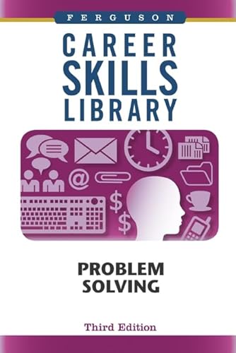 Imagen de archivo de Career Skills Library : Problem Solving, Third Edition a la venta por Better World Books