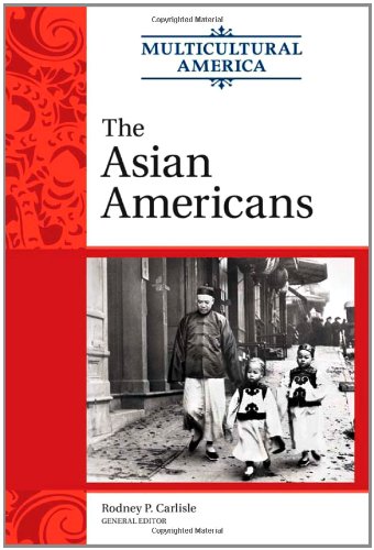 Beispielbild fr The Asian Americans zum Verkauf von Better World Books: West