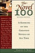 Beispielbild fr The Novel 100: A Ranking of the Greatest Novels of All Time zum Verkauf von Goodwill of Colorado