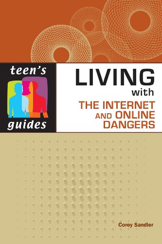 9780816078752: Living with the Internet and Online Dangers (Teen's Guides)