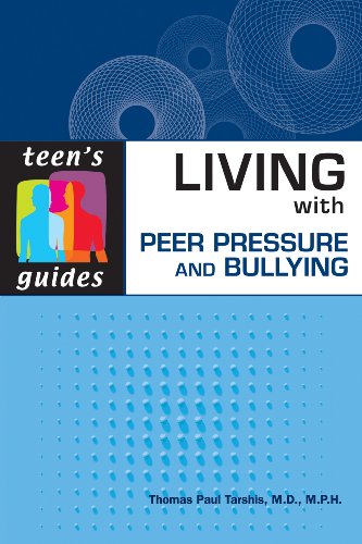 Living With Peer Pressure and Bullying (Teen's Guides) - Thomas Paul Tarshis