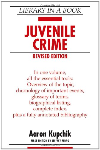 9780816079179: JUVENILE CRIME, REVISED EDITION (Library in a Book)