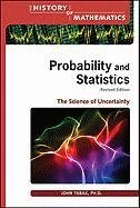 9780816079414: Probability and Statistics: The Science of Uncertainty