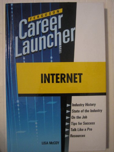 Stock image for Internet (Ferguson Career Launcher (Hardcover)) for sale by More Than Words