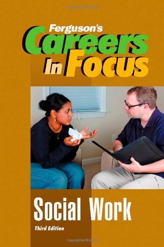 Beispielbild fr CAREERS in FOCUS: SOCIAL WORK, 3RD EDITION zum Verkauf von Better World Books