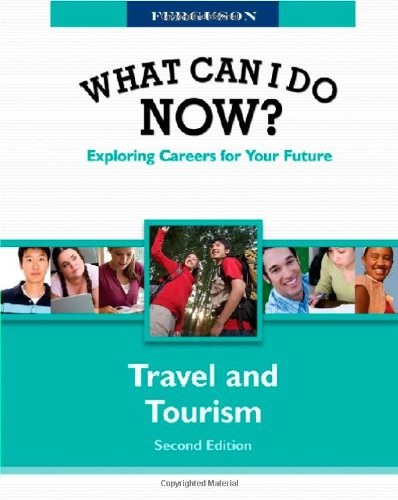 Imagen de archivo de What Can I Do Now!: Travel and Tourism a la venta por More Than Words