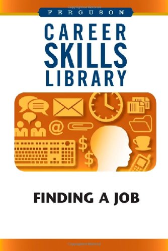 Imagen de archivo de Finding a Job (Career Skills Library) a la venta por More Than Words