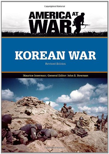 Korean War (America at War) (9780816081868) by Isserman, Maurice