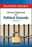 Literature Suppressed on Political Grounds (Banned Books) (9780816082315) by Karolides, Nicholas J