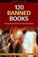 Stock image for 120 Banned Books: Censorship Histories of World Literature for sale by Goodwill
