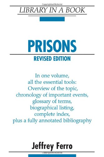 Prisons (Library in a Book) (9780816082360) by Ferro, Jeffrey