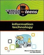 Beispielbild fr Career Ideas for Teens in Information Technology (Career Ideas for Teens (Ferguson)) zum Verkauf von Better World Books