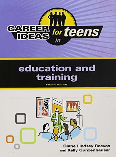 Beispielbild fr Career Ideas for Teens in Education and Training (Career Ideas for Teens (Ferguson)) zum Verkauf von Better World Books