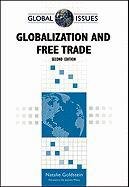 Stock image for Globalization and Free Trade (Global Issues (Facts on File)) for sale by Better World Books