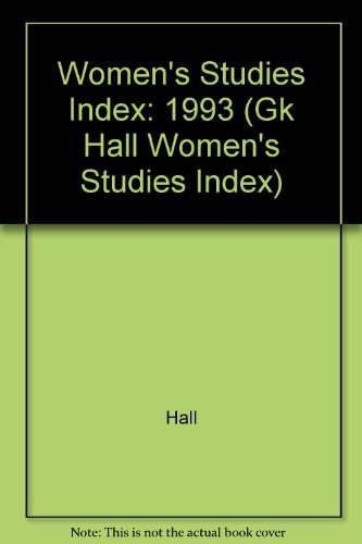 Beispielbild fr Women's Studies Index, 1993 (GK HALL WOMEN'S STUDIES INDEX) zum Verkauf von Robinson Street Books, IOBA