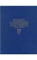 Women Composers Vol. 2 : Music Through the Ages: Composers Born Between 1600 and 1699