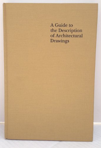 Beispielbild fr A Guide to the Description of Architectural Drawings zum Verkauf von Mispah books