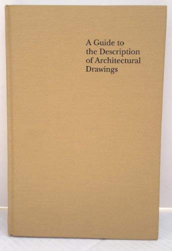 A Guide to the Description of Architectural Drawings (9780816106233) by Porter, Vicki; Thornes, Robin