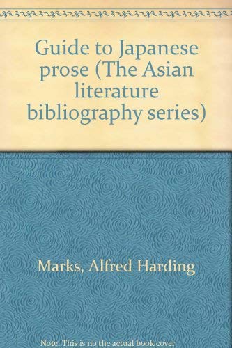 9780816111107: Guide to Japanese prose (The Asian literature bibliography series)