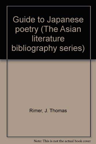 9780816111114: Guide to Japanese poetry (The Asian literature bibliography series)
