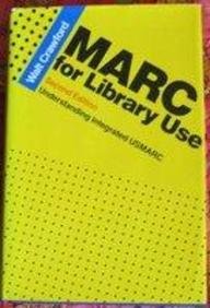 Stock image for Marc for Library Use: Understanding Integrated Usmarc (Professional Librarian S.) for sale by Anybook.com