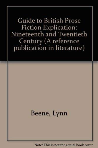 9780816119875: Guide to British Prose Fiction Explication: Nineteenth and Twentieth Centuries (Guides to Prose Explication Series)