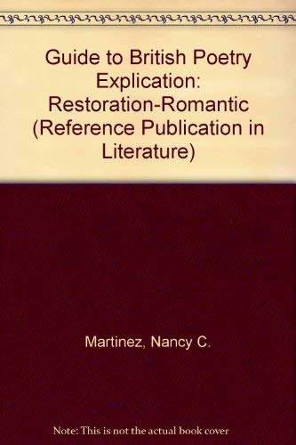 Beispielbild fr Guide to British Poetry Explication: Restoration Through Romantic Period volume 3 Restoration-Romantic zum Verkauf von Bernhard Kiewel Rare Books