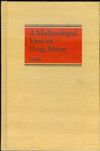 9780816121274: A multicultural view of drug abuse: Proceedings of the National Drug Abuse Conference, 1977