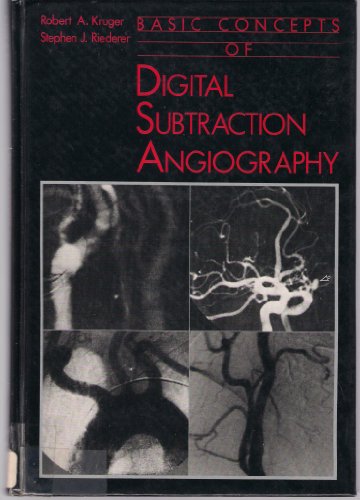 Beispielbild fr Basic Concepts of Digital Subtraction Angiography zum Verkauf von Better World Books