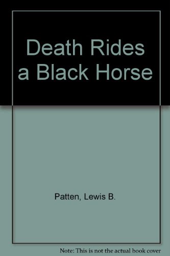 Death rides a black horse (9780816130016) by Patten, Lewis B