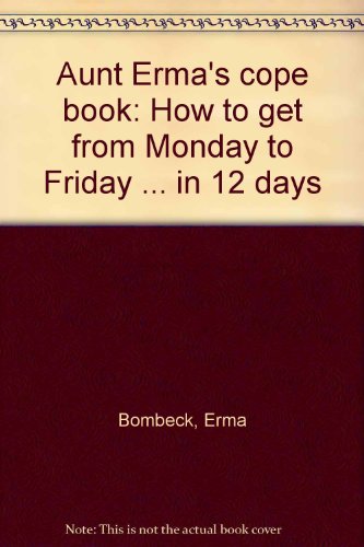 9780816130542: Title: Aunt Ermas cope book How to get from Monday to Fri