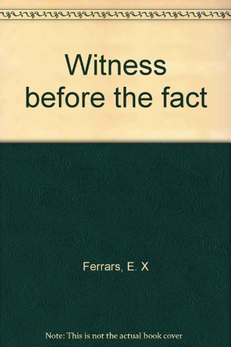 9780816131266: Title: Witness before the fact