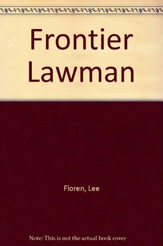 Beispielbild fr Frontier Lawman zum Verkauf von Better World Books