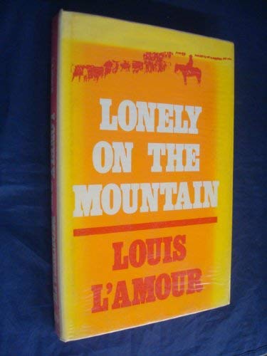 9780816132478: Lonely on the Mountain (The Sacketts)