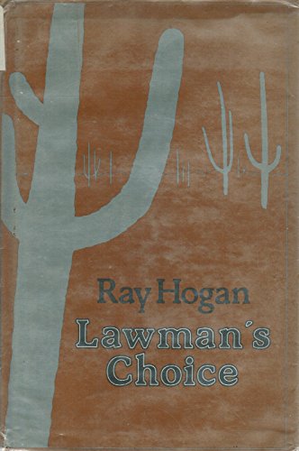 Lawman's choice (9780816132904) by Hogan, Ray