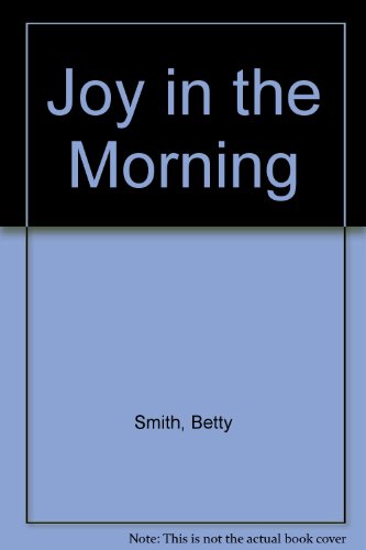 9780816133000: Joy in the Morning