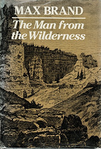 Stock image for Man from the Wilderness for sale by Table of Contents