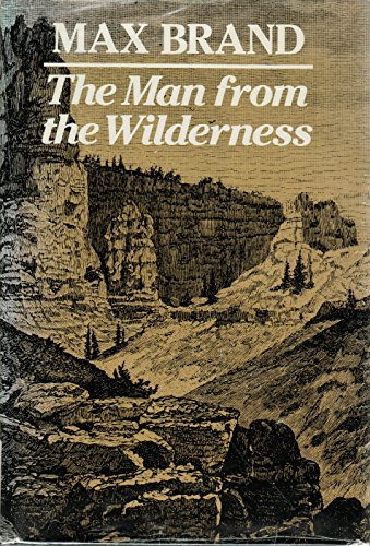 9780816133512: The man from the wilderness